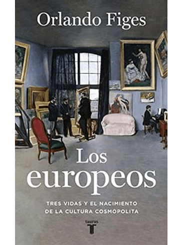 Europeos: Tres Vidas Y El Nacimiento De La Cultura Cosmopolita, Los 1