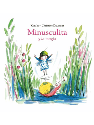 Minusculita Y La Magia