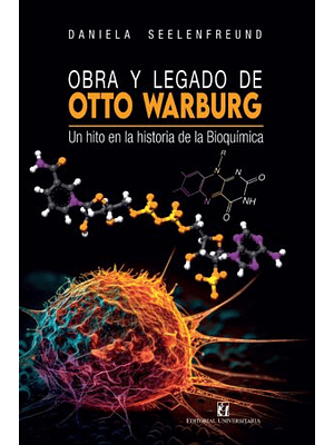 Obra Y Legado De Otto Warburg