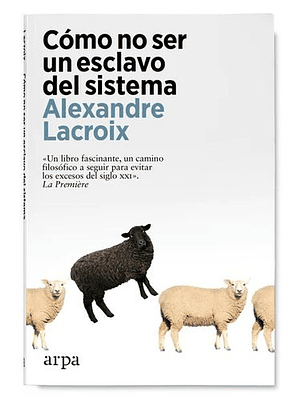 Como No Ser Un Esclavo Del Sistema