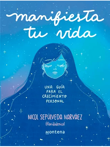 Manifiesta Tu Vida Una Guia Para El Crecimiento Personal 1