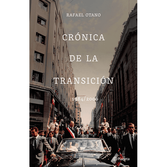 Cronica De La Transicion 1984 2006