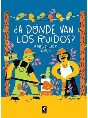 A Donde Van Los Ruidos