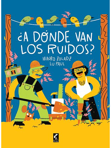 A Donde Van Los Ruidos 1