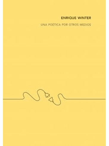 Una Poetica Por Otros Medios 1