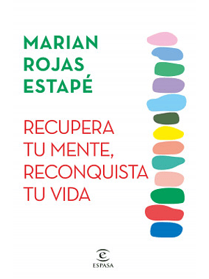 Recupera Tu Mente Reconquista Tu Vida