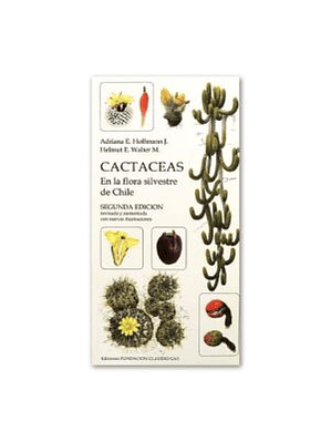 Cactaceas En La Flora Silvestre De Chile