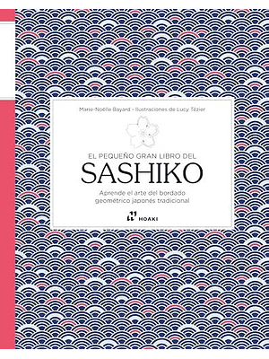 Pequeño Gran Libro Del Sashiko, El