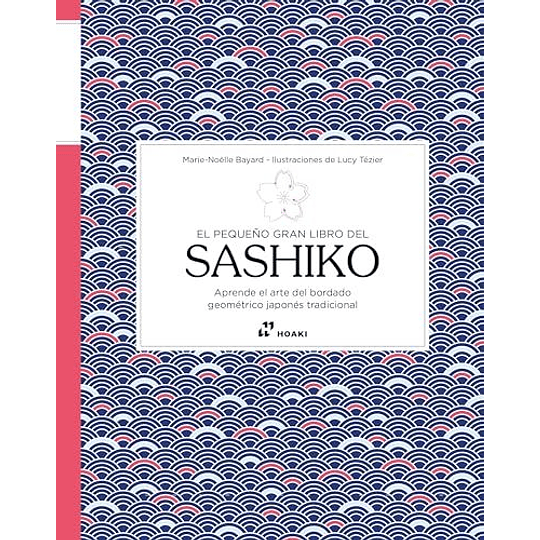 Pequeño Gran Libro Del Sashiko, El