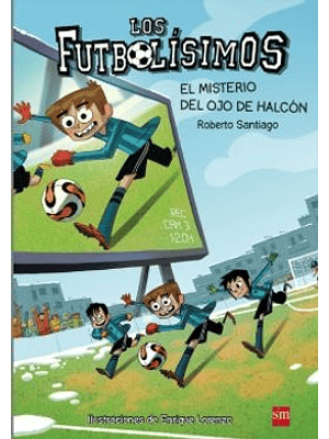 Futbolisimos 4 El Misterio Del Ojo Del Halcon