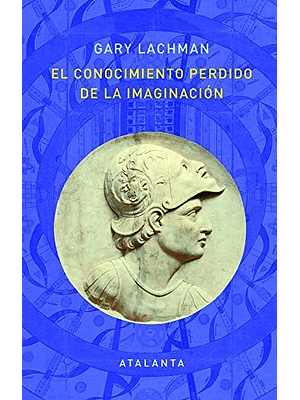 Conocimiento Perdido De La Imaginacion, El