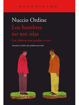 Hombres No Son Islas, Los