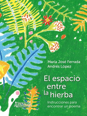 Espacio Entre La Hierba, El