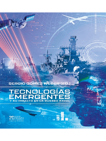 Tecnogologias Emergentes Y Su Impacto En La Guerra Naval 1