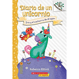 Diario De Un Unicornio 2  Iris Y El Cachorro De Dragon