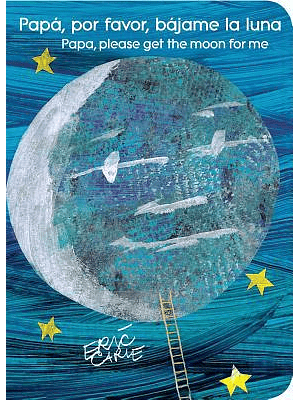 Papa Por Favor Bajame La Luna (Edicion Billingue Bb)