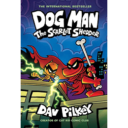 Dog Man 12 The Scarlet Shedder