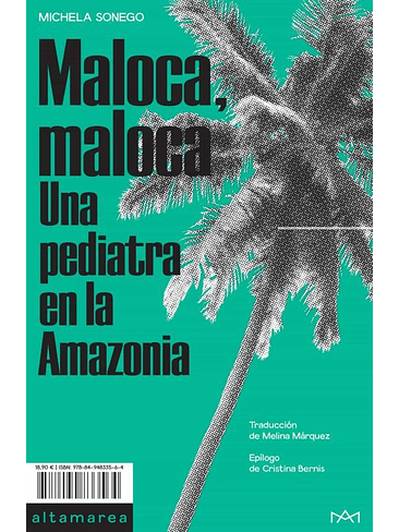 Maloca Maloca Una Pediatra En La Amazonia 1