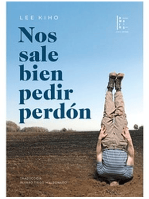 Nos Sale Bien Pedir Perdon