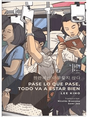 Pase Lo Que Pase Todo Va A Estar Bien