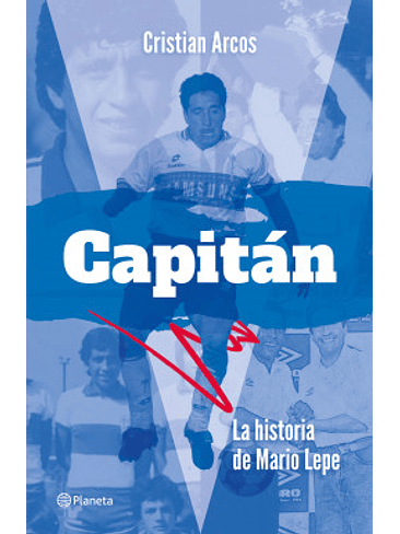 Capitan La Historia De Mario Lepe 1