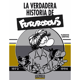 Verdadera Historia De Futuropolis, La