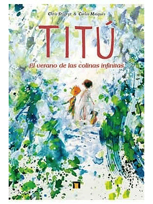 Titu El Verano De Las Colinas Infinitas