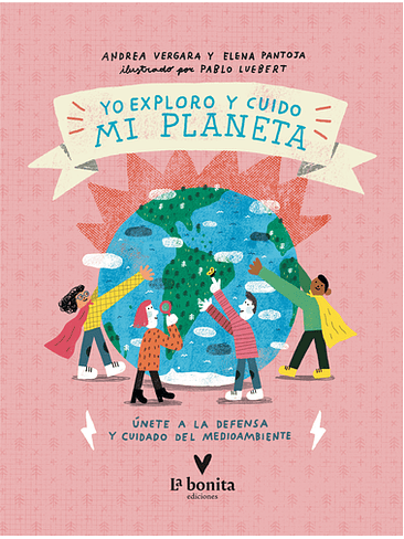 Yo Exploro Y Cuido Mi Planeta 1