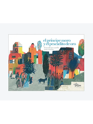 Principe Moro Y El Pescadito De Oro, El