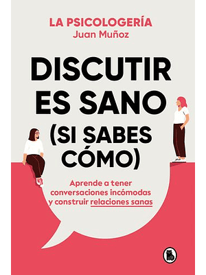 Discutir Es Sano Si Sabes Como