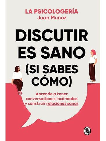 Discutir Es Sano Si Sabes Como 1