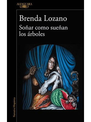 Soñar Como Me Sueñan Los Arboles
