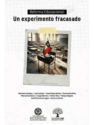 Reforma Educacional Un Experimento Fracasado