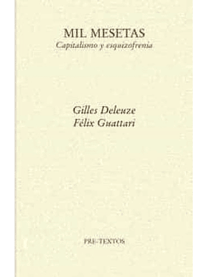 Mil Mesetas Capitalismo Y Esquizofrenia