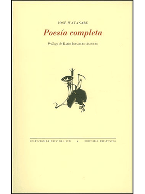 Poesia Completa Jose Watanabe