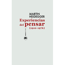 Experiencias Del Pensar (1910-1976)