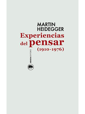 Experiencias Del Pensar (1910-1976)