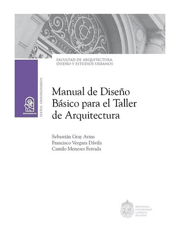 Manual De Diseño Basico Para El Taller De Arquitectura 1