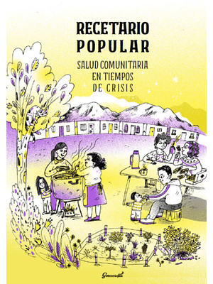 Recetario Popular.salud Comunitaria En Tiempos De Crisis