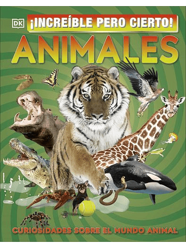 Increible Pero Cierto Animales 1