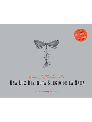 Luz Diminuta Surgio De La Nada, Una