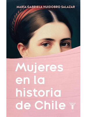 Mujeres En La Historia De Chile