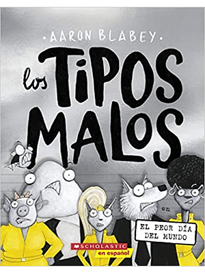 Tipos Malos 10 El Peor Dia Del Mundo, Los