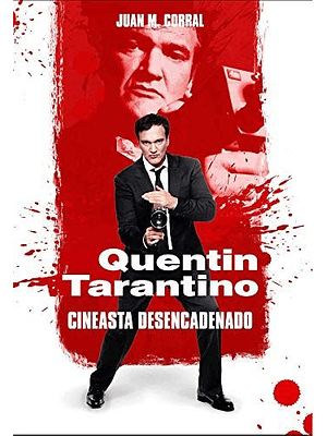 Quentin Tarantino Cineasta Desencantado