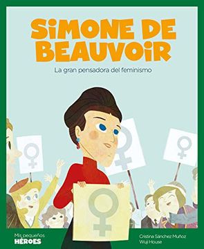 Mis Pequeños Heroes Simone De Beauvoir 1