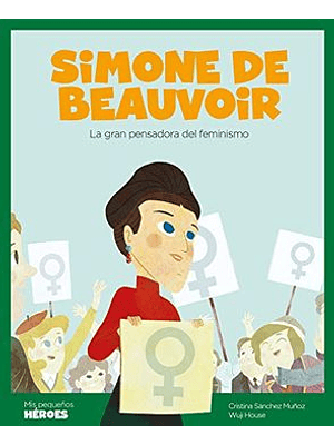 Mis Pequeños Heroes Simone De Beauvoir