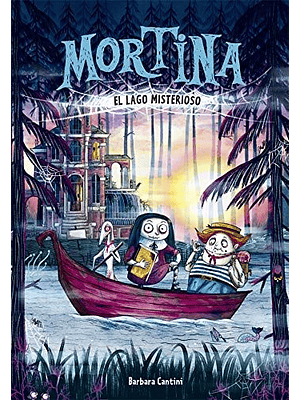 Mortina 4. Vacaciones En El Lago Misterioso