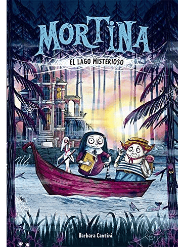 Mortina 4. Vacaciones En El Lago Misterioso 1