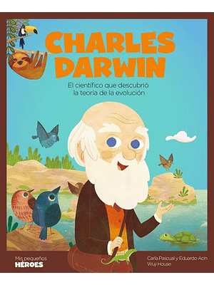 Mis Pequeños Heroes Charles Darwin 