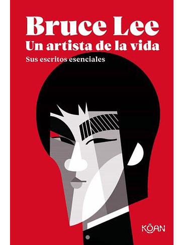 Bruce Lee. Un Artista De La Vida 1